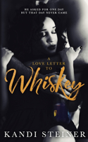 Love Letter to Whiskey