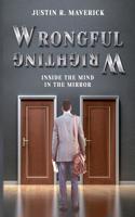 Wrongful Wrighting: Inside the Mind in the Mirror
