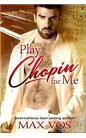 Play Chopin for Me