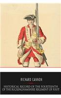 Historical Record of the Fourteenth or The Buckinghamshire Regiment of Foot