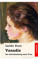 Vanadis: Der Schicksalsweg einer Frau