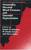 Personality, Elevated Blood Pressure and Essential Hypertension