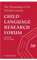 Proceedings of the 30th Annual Child Language Research Forum