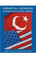 Turkish-U.S. Relations: Perspectives From Ankara(English)