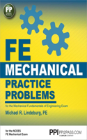 Ppi Fe Mechanical Practice Problems - Comprehensive Practice for the Fe Mechanical Exam: For the Mechanical Fundamentals of Engineering Exam