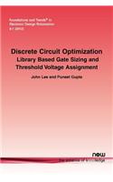 Discrete Circuit Optimization