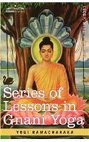 Series of Lessons in Gnani Yoga