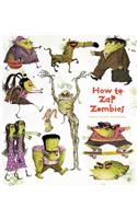 How to Zap Zombies