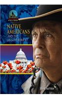 Native Americans and the U.S. Government: (State of Affairs: Native Americans in the 21st Century)