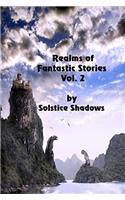 Realms of Fantastic Stories Vol. 2