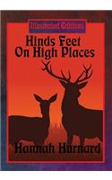 Hinds Feet On High Places (Illustrated Edition)