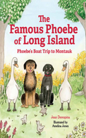 The Famous Phoebe of Long Island
