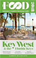 Key West & the Florida Keys - 2018 - The Food Enthusiast's Complete Restaurant Guide