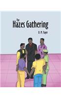 The Hazes Gathering