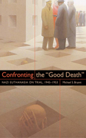 Confronting the Good Death