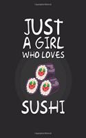 Just A Girl Who Loves sushi