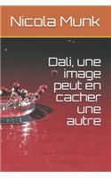 Dali, une image peut en cacher une autre