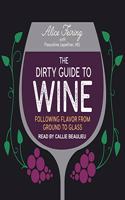 Dirty Guide to Wine