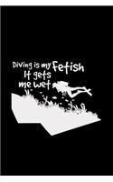 Diving is my fetish