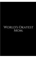 World's Okayest Mom