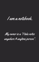 I am a notebook. My owner is a 