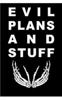 Evil Plans And Stuff