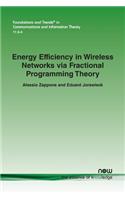 Energy Efficiency in Wireless Networks Via Fractional Programming Theory