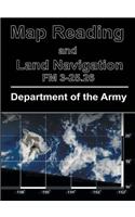 Map Reading and Land Navigation: FM 3-25.26