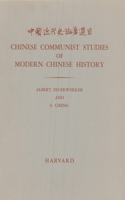 Chinese Communist Studies of Modern Chinese History