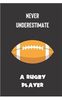 never underestimate a rugby player