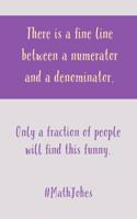 Fine Line Between A Numerator