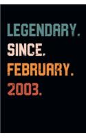 Blank Lined Journal, Notebook, Diary, Planner - Legendary Since February 2003 - 16th Birthday Gift For 16 Years Old Boys and Girls born in February: Medium College-Ruled Journey Diary, 110 page, Lined, 6x9 (15.2 x 22.9 cm)
