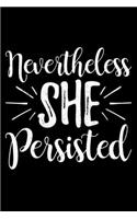 Nevertheless She PErsisted: Lined A5 Notebook for Positive Journal