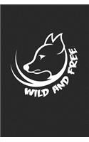 Wild and free