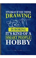 It's Okay If You Think Drawing Is Boring. It's Kind of a Smart People Hobby