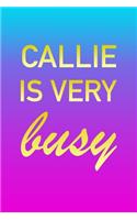 Callie: I'm Very Busy 2 Year Weekly Planner with Note Pages (24 Months) - Pink Blue Gold Custom Letter C Personalized Cover - 2020 - 2022 - Week Planning - 