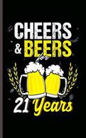 Cheers & Beers for 21 years