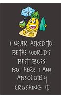 I never asked to be the World's Best Boss