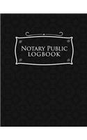 Notary Public Logbook: Notarial Record Book, Notary Public Book, Notary Ledger Book, Notary Record Book Template, Black Cover(25 Notary Public Logbook)