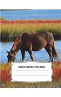 Horse Composition Book: College Ruled, Notebook, Writing, Diary, Practice, Organizer: Women, Kids, Girls, Kindergarten, Preschool, Elementary, University, High, Middle, Sch