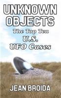 Unknown Objects: The Top Ten U.S. UFO Cases