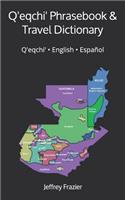 Q'eqchi' Phrasebook and Travel Dictionary