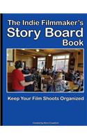 Indie Filmmaker's Storyboard Book