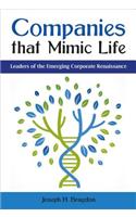 Companies that Mimic Life