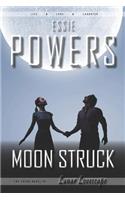 Moon Struck: The Third Lunar Lovescape Novel