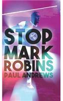 Stop Mark Robins