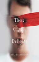 These Violent Delights Lib/E