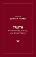 Truth: Developmental, Cultural, and Clinical Realms
