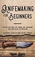 Knifemaking for Beginners