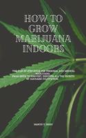 How to Grow Marijuana Indoors
